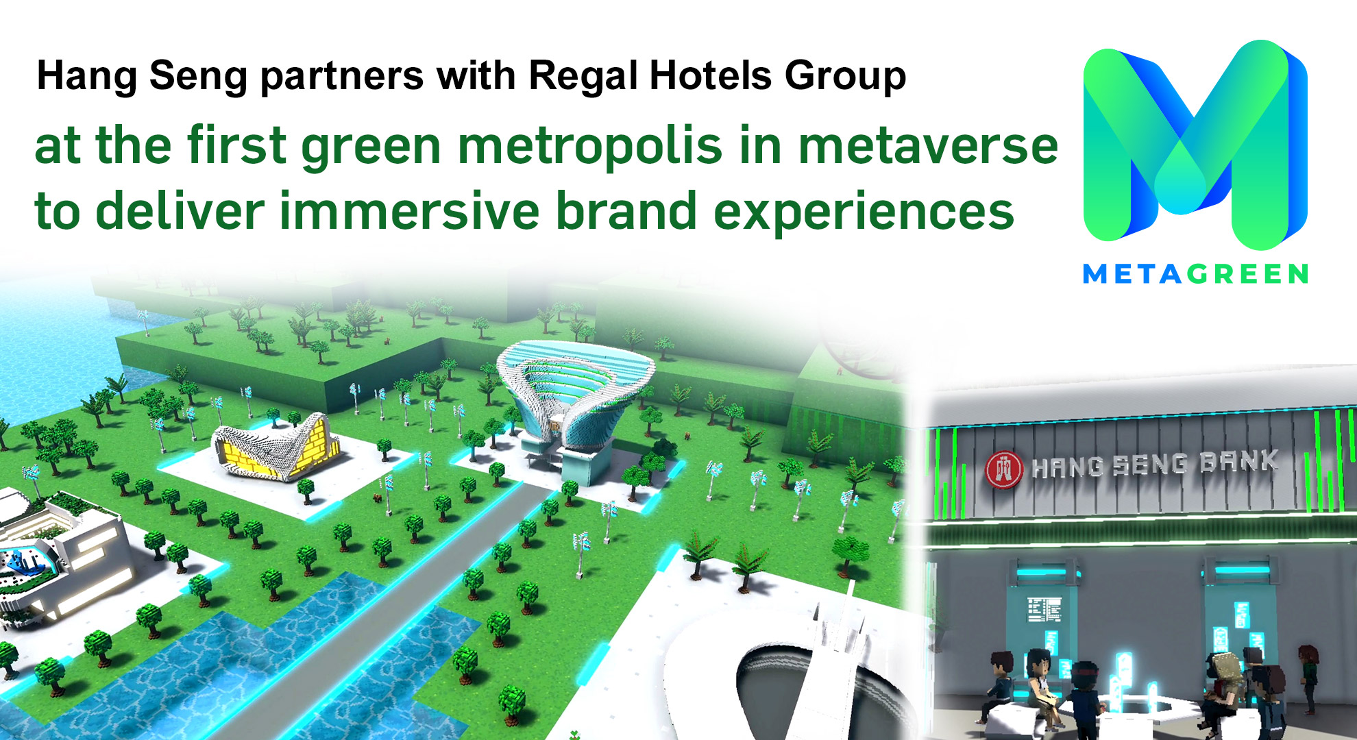 Hang Seng partners with Regal Hotels Group at the first green metropolis in metaverse to deliver immersive brand experiences