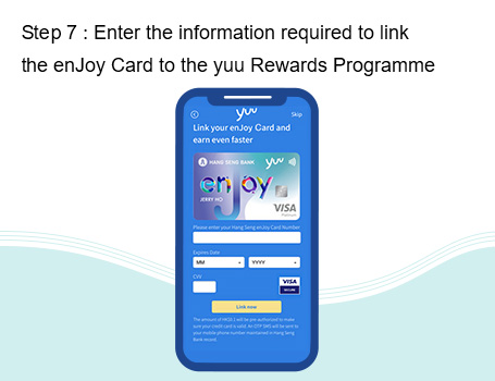 Enter the information required to link the enJoy Card to the yuu Rewards Programme