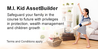 Safeguard your family in the course to future with privileges in protection, wealth management and children growth