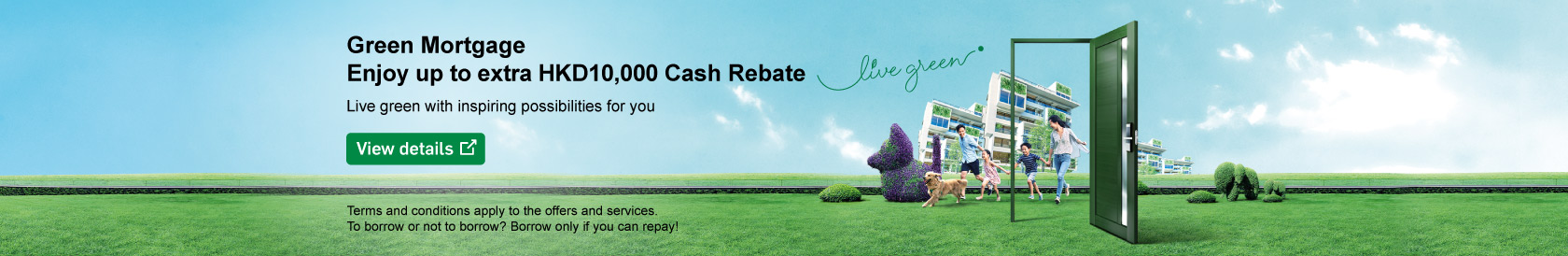 View details, Green Mortgage with up to extra HKD10,000 cash rebate (Opens in a new window)