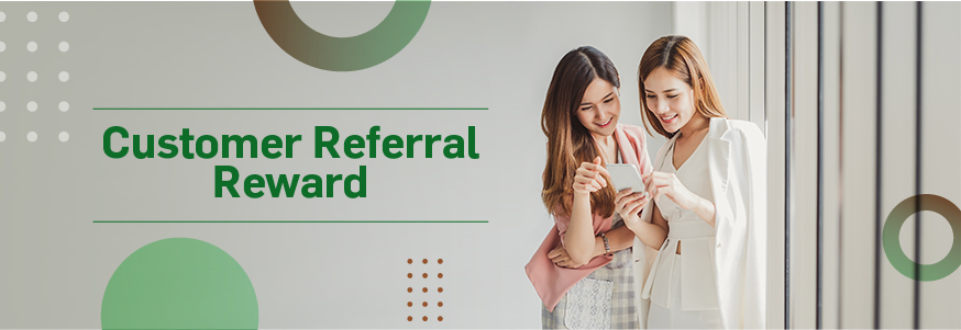 customer referral reward