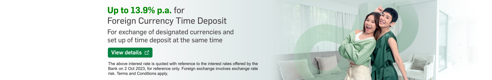 Exchange designated currencies to enjoy 1-week Time Deposit interest rate of up to 13.9% p.a.