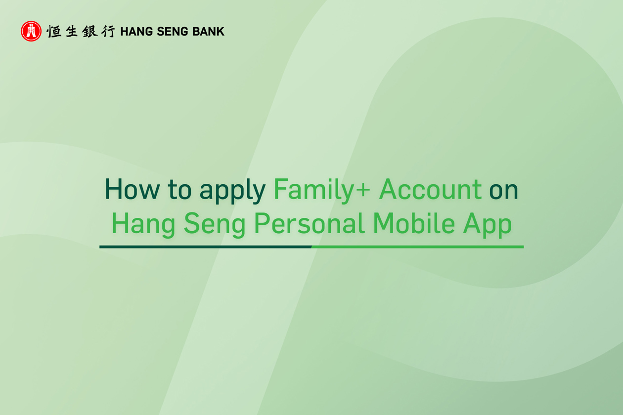 How to apply Family+ Account on Personal e-Banking