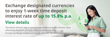 Up to 15.8% p.a. for Foreign Currency Time Deposit