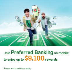 Join Preferred Banking to enjoy up to $9,100 rewards