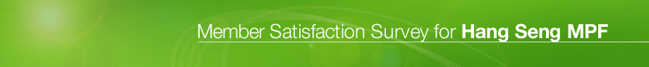 Member satisfaction survey for Hang Seng MPF
