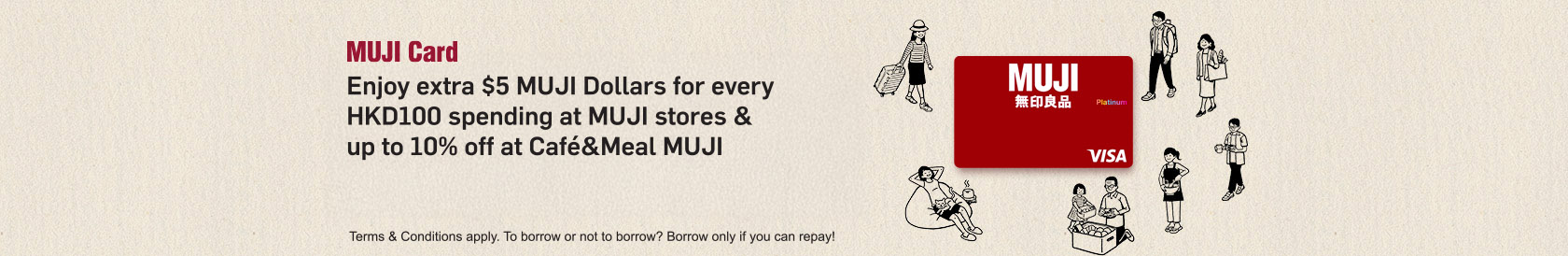 Apply now, MUJI Card - Enhanced welcome offer up to $400 MUJI Dollars and year-round offer at Café&Meal MUJI 