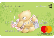 Forever Friends Platinum Mastercard®